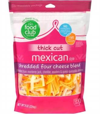 Food Club Thick Cut Shredded Mexican Style Four Cheese Blend 8 oz